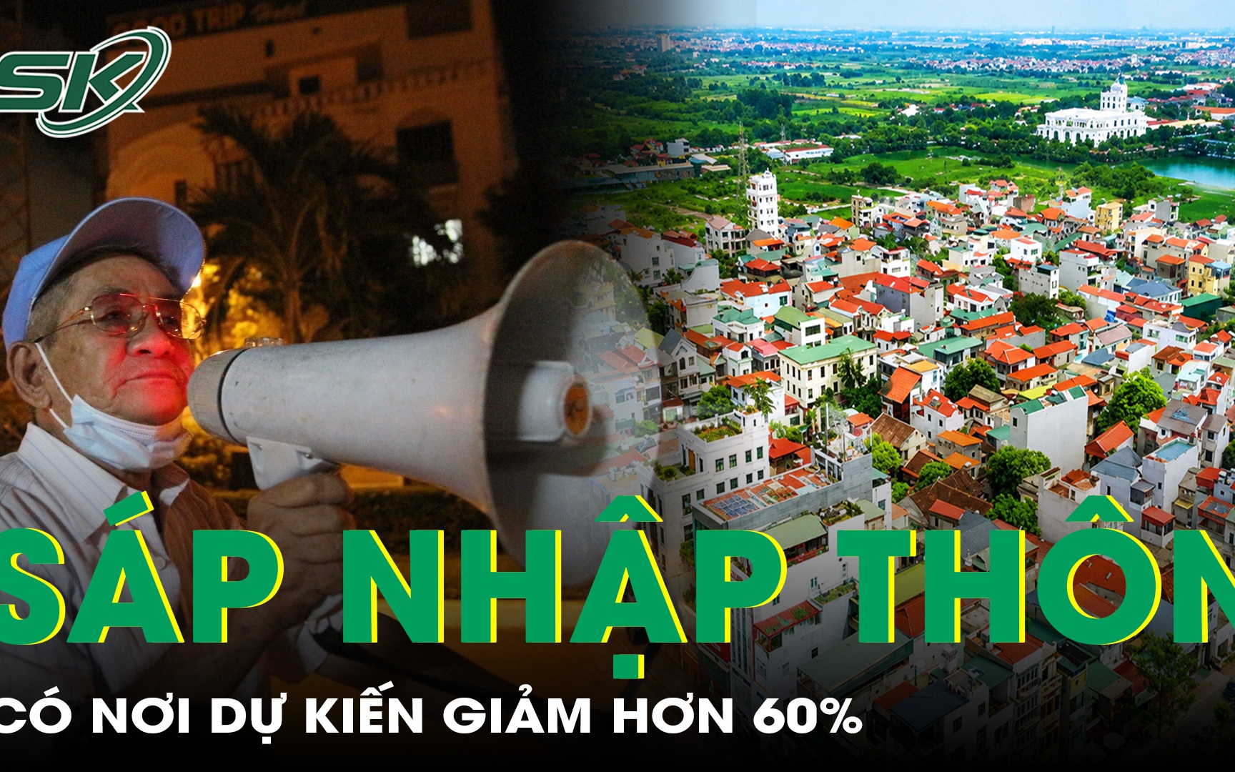 Khôi Phục Ký Ức Qua Những Tên Gọi Mới Sau Sáp Nhập
