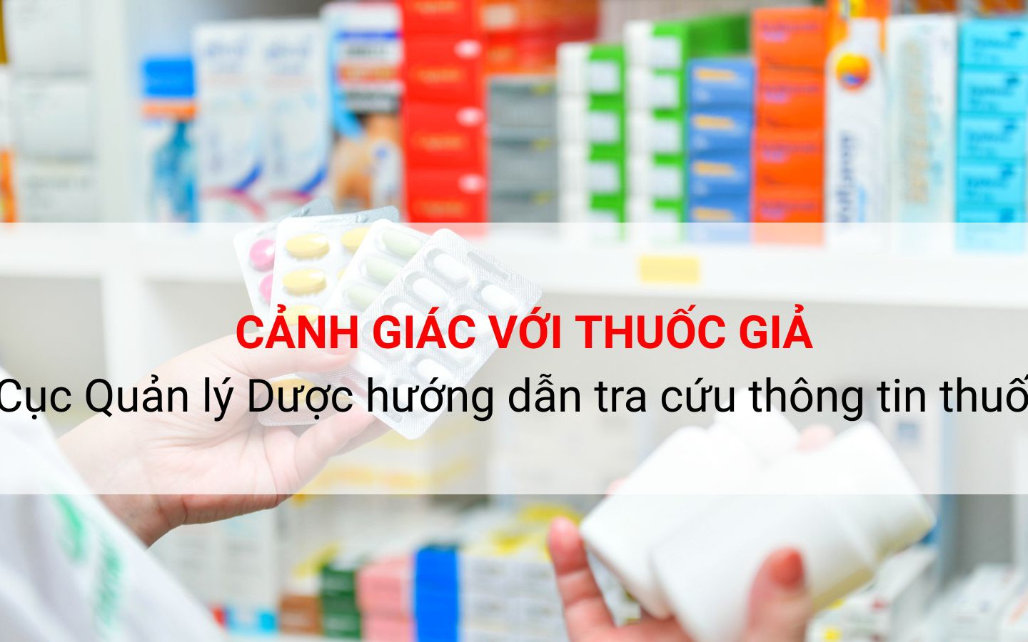 Nhận Diện Thuốc Paracetamol: Làm Thế Nào Để Tránh Thuốc Giả?